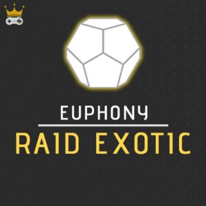 Euphony Raid Exotic Guaranteed
