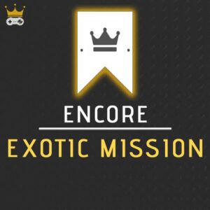 Encore - Exotic Mission