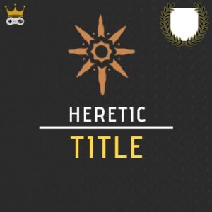 Heretic Seal & Title