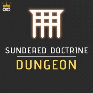 Sundered Doctrine Dungeon