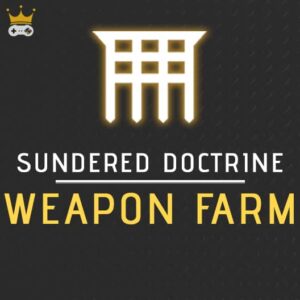 Sundered Doctrine Weapon Farm