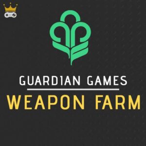Guardian Games Weapon Farm