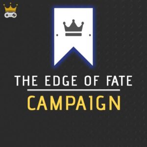 The Edge of Fate Campaign