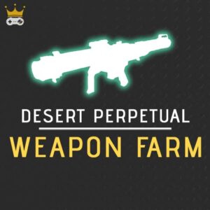 Desert Perpetual Normal Weapon Farm